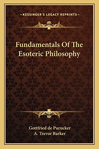 Fundamentals Of The Esoteric Philosophy