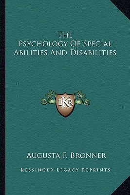 The Psychology Of Special Abilities And Disabilities