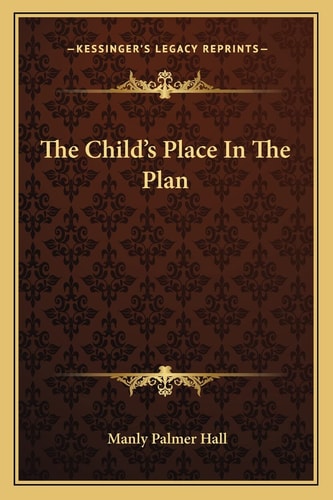 The Child's Place In The Plan