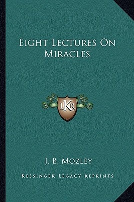 Eight Lectures On Miracles