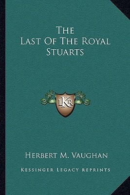 The Last Of The Royal Stuarts