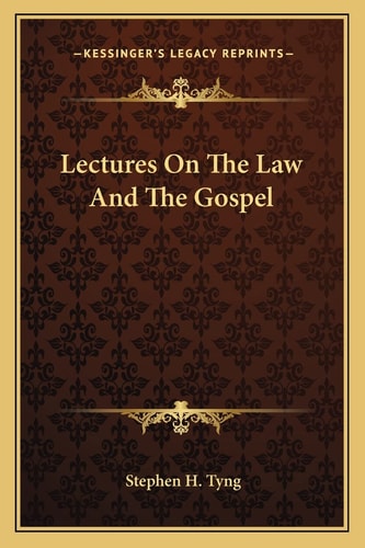 Lectures On The Law And The Gospel
