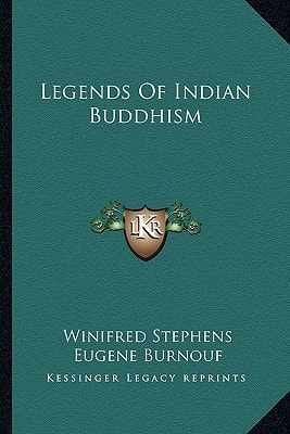 Legends Of Indian Buddhism