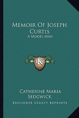 Memoir Of Joseph Curtis: A Model Man