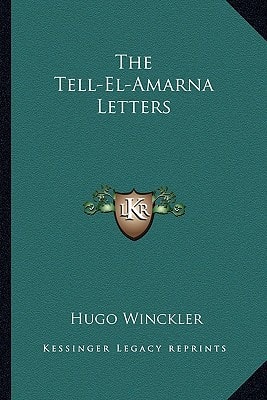 The Tell-El-Amarna Letters