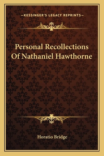 Personal Recollections Of Nathaniel Hawthorne