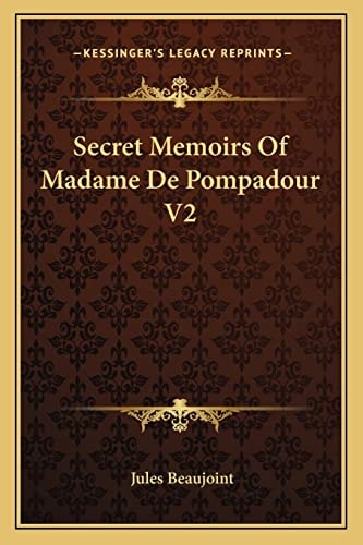 Secret Memoirs Of Madame De Pompadour V2