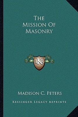 The Mission Of Masonry