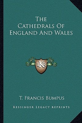 The Cathedrals Of England And Wales