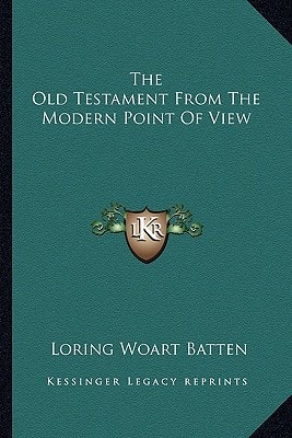 The Old Testament From The Modern Point Of View