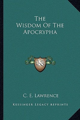 The Wisdom Of The Apocrypha