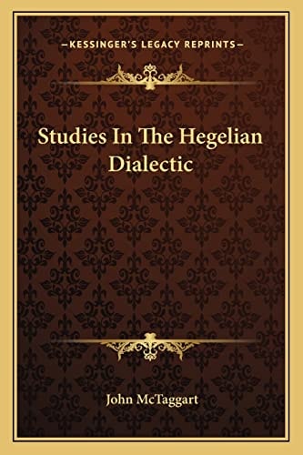 Studies In The Hegelian Dialectic
