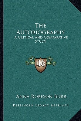 The Autobiography: A Critical And Comparative Study