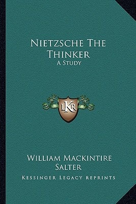 Nietzsche The Thinker: A Study