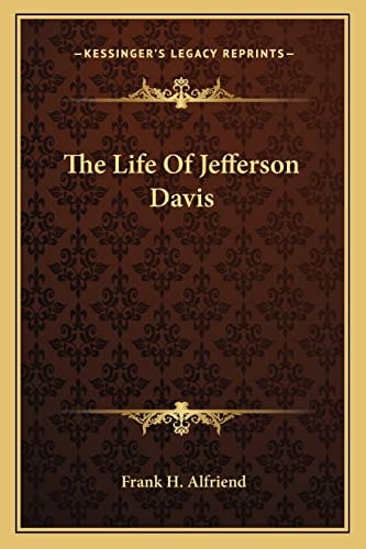 The Life Of Jefferson Davis