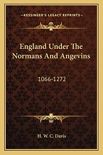 England Under The Normans And Angevins: 1066-1272