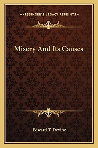 Misery And Its Causes