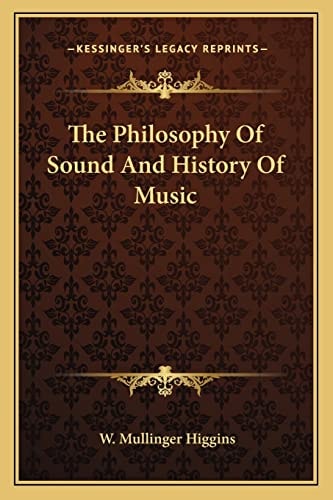 The Philosophy Of Sound And History Of Music