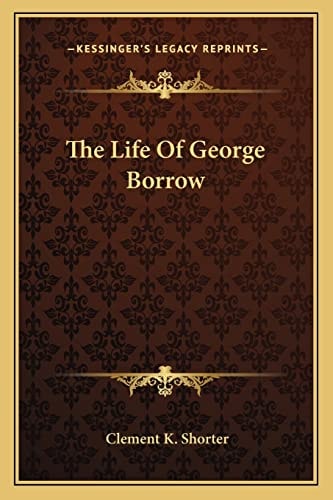 The Life Of George Borrow