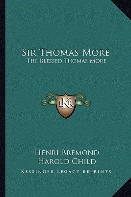 Sir Thomas More: The Blessed Thomas More