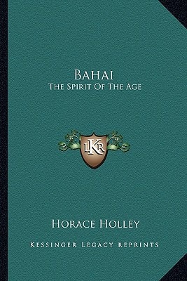 Bahai: The Spirit Of The Age