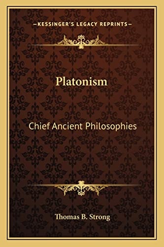 Platonism: Chief Ancient Philosophies