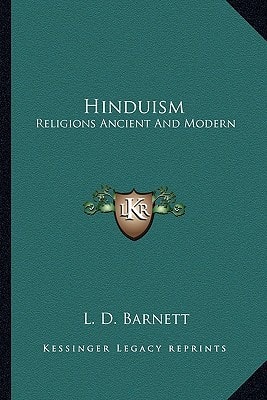 Hinduism: Religions Ancient And Modern