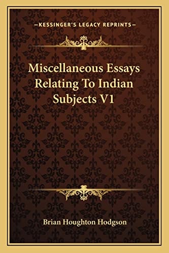 Miscellaneous Essays Relating To Indian Subjects V1