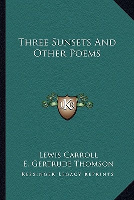 Three Sunsets And Other Poems