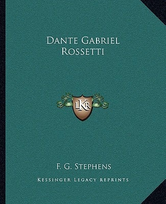 Dante Gabriel Rossetti