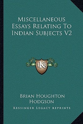 Miscellaneous Essays Relating To Indian Subjects V2