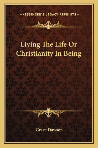 Living The Life Or Christianity In Being