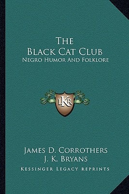 The Black Cat Club: Negro Humor And Folklore