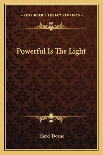 Powerful Is The Light