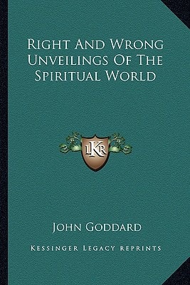 Right And Wrong Unveilings Of The Spiritual World