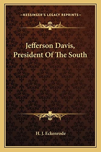 Jefferson Davis, President Of The South