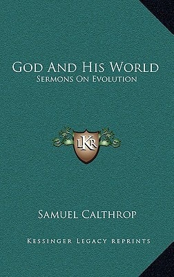 God And His World: Sermons On Evolution