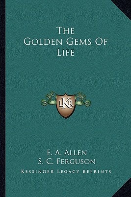 The Golden Gems Of Life