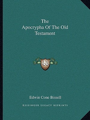 The Apocrypha Of The Old Testament