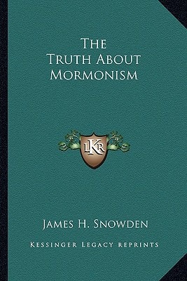 The Truth About Mormonism