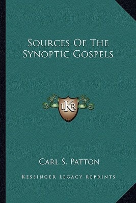 Sources Of The Synoptic Gospels