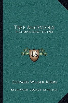 Tree Ancestors: A Glimpse Into The Past