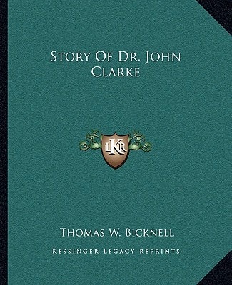 Story Of Dr. John Clarke