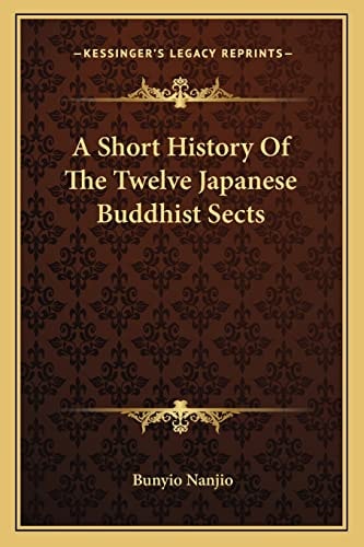 A Short History Of The Twelve Japanese Buddhist Sects