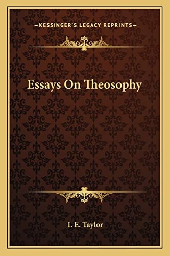 Essays On Theosophy