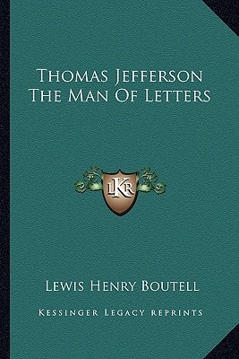 Thomas Jefferson The Man Of Letters