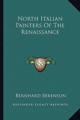North Italian Painters Of The Renaissance