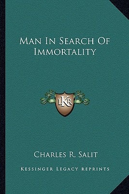 Man In Search Of Immortality