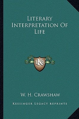 Literary Interpretation Of Life