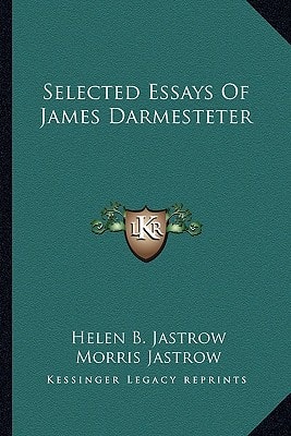 Selected Essays Of James Darmesteter